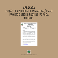 Aprovada Moção de Congratulações ao Projeto Órtese e Prótese, da Unicentro